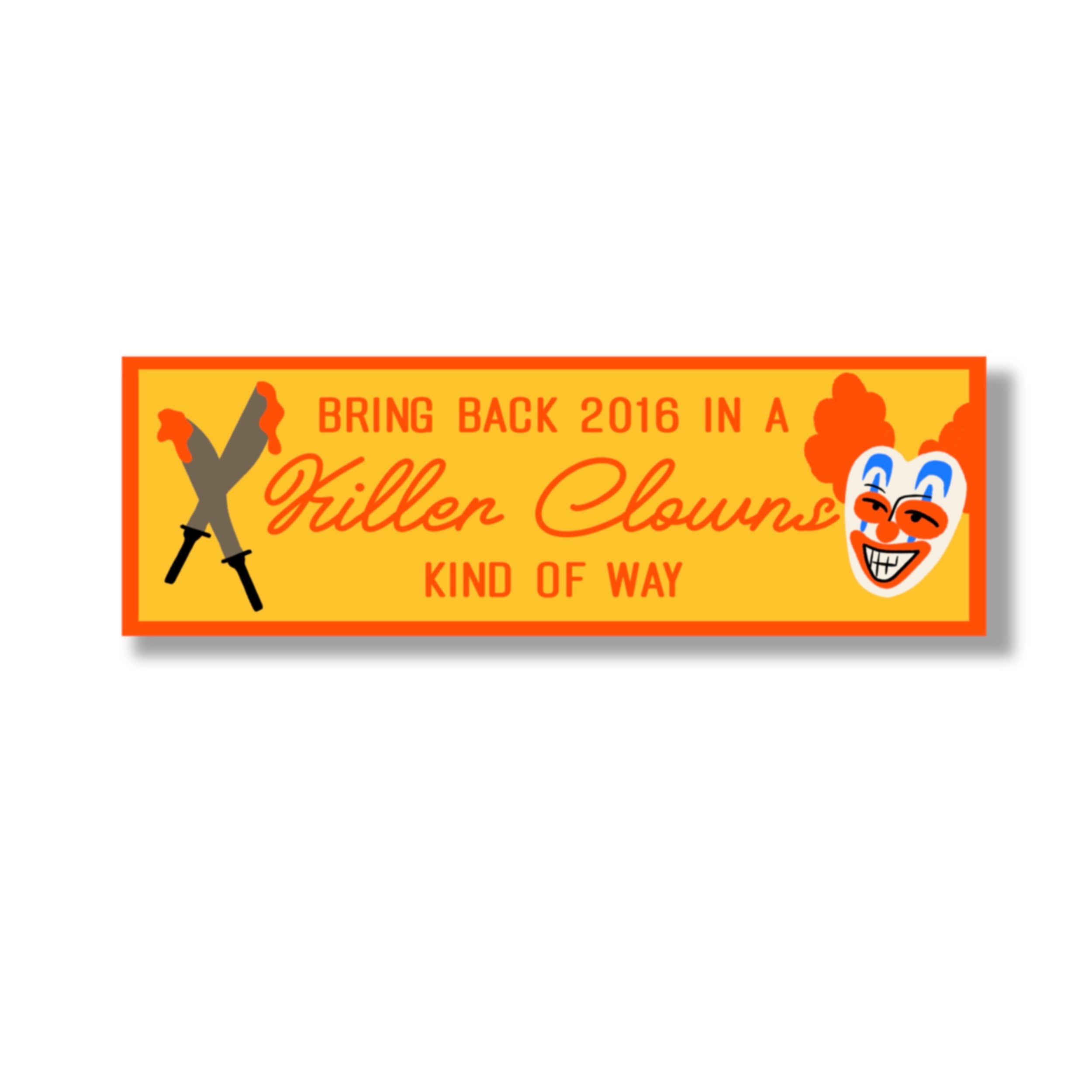2016 Killer Clowns Vinyl Bumper Sticker